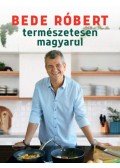 BEDE RÓBERT  - Természetesen magyarul