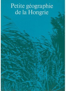 Antalffy Gyula - Petite géographie de la Hongrie Antalffy Gyula - Petite géographie de la Hongrie, Budapest 1979 antikvár könyv