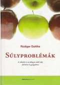 Rüdiger Dahlke - Súlyproblémák