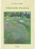Lechner Judit - Virágok világa