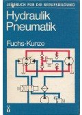 Dr. sc. techn. Helmut Fuchs,Kunze, Wolfgang - Hydraulik - Pneumatik