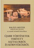 Draveczky Balázs - Újabb történetek terített asztalokról és környékükről