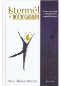 Neale Donald Walsch - Istennél is boldogabban