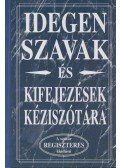- Idegen szavak és kifejezések kéziszótára