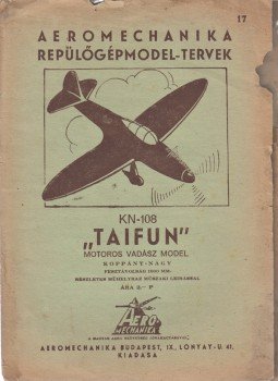 - KN-108 „Taifun” motors vadász model. [Tervezte] Nagy és Koppány. Részletes műhelyra[j]z műszaki leírással., Budapest 1942 antikvár könyv