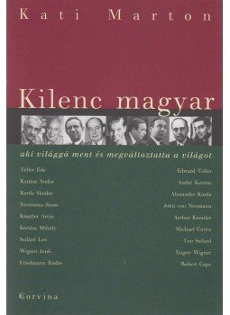 Kati Marton - Kilenc magyar (dedikált) Kati Marton - Kilenc magyar (dedikált), Budapest 2008 antikvár könyv