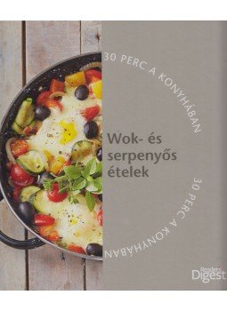 - Wok- és serpenyős ételek - Wok- és serpenyős ételek, Budapest 2015 antikvár könyv