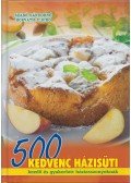 Szabó Sándorné,Horváth Ildikó - 500 kedvenc házisüti