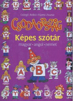 Csörgő Anikó - Csodaország, Budapest 2002 antikvár könyv