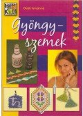 Deák Istvánné - Gyöngyszemek