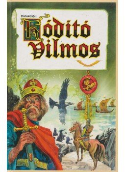 Sarlós Endre - Hódító Vilmos Sarlós Endre - Hódító Vilmos, Pécs 0 antikvár könyv