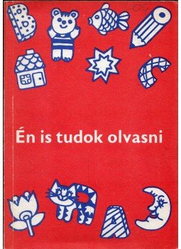 Meixner Ildikó - Én is tudok olvasni Meixner Ildikó - Én is tudok olvasni, Budapest 1992 antikvár könyv