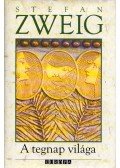 Zweig, Stefan - A tegnap világa