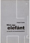 Szigeti Csaba - Mint egy elefánt