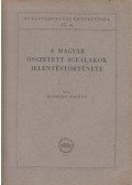 Bánhidi Zoltán - A magyar összetett igealakok jelentéstörténete