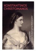Konstantinos Christomanos - Naplójegyzetek Erzsébet királyné görög felolvasójától
