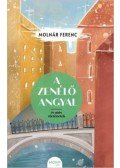 Molnár Ferenc - A zenélő angyal és más történetek