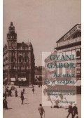 Gyáni Gábor - Az utcaés a szalon - Társadalmi térhasználat Budapesten, 1870-1940 - Nagyítás szociológia könyvek 12. kötet