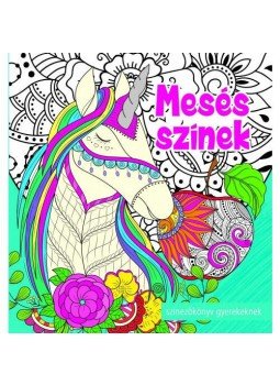  - Mesés színek - Színezőkönyv gyerekeknek, null 2018 antikvár könyv