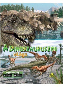 - A dinoszauruszok világa - A dinoszauruszok világa, null 2018 antikvár könyv