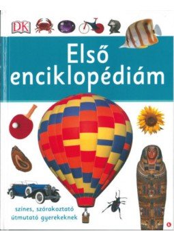  - Első enciklopédiám - Színes, szórakoztató útmutató gyerekeknek, null 2019 antikvár könyv
