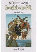 Szörényi László - Eretnekek és próféták - Tanulmányok