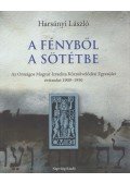 Harsányi László - A fényből a sötétbe - Az Országos Magyar Izraelita Közművelődési Egyesület évtizedei 1909-1950