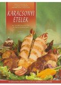 Kiss Gyula,Szabó Tamás,Németh Zsuzsa - Karácsonyi ételek
