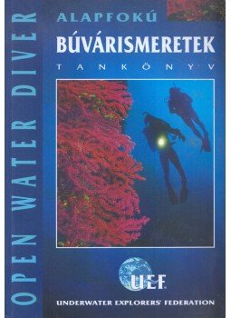 Kollár K. Attila - Alapfokú búvárismeretek Kollár K. Attila - Alapfokú búvárismeretek, Budapest 2004 antikvár könyv
