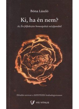 Bóna László - Ki, ha én nem? Bóna László - Ki, ha én nem?, 2015 antikvár könyv