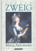 Stefan Zweig - Mária Antoinette