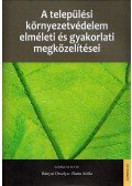 Bányai Orsolya,Barta Attila - A települési környezetvédelem elméleti és gyakorlati megközelítései