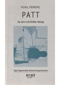 Kohl Ferenc - Patt... és ami körülötte lebeg (dedikált)