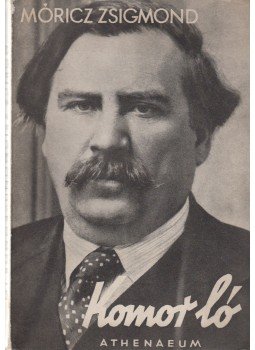 Móricz Zsigmond - Komor ló Móricz Zsigmond - Komor ló, Budapest 1936 antikvár könyv