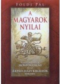 Földi Pál - A magyarok nyilai