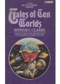 Arthur C. Clarke  - Tales of Ten Worlds