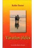 Koller Eszter - Váratlan ölelés