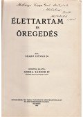 Szabó István - Élettartam és öregedés. (Dedikált.)