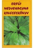 Nagy Bandó András - Orfűi medvehagyma kincseskönyv (dedikált)