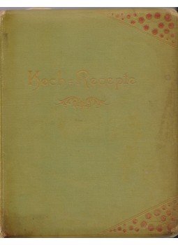 Else von Voigt - Koch-Recepte. Else von Voigt kisasszony német–magyar nyelvű kézírásos receptkönyve 1902-ből.,  1902 antikvár könyv