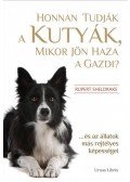 Rupert Sheldrake - Honnan tudják a kutyák, mikor jön haza a gazdi?