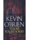Kevin O'Brien - Tell Me You're Sorry