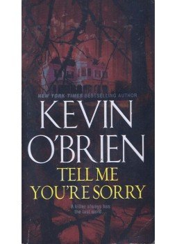 Kevin O'Brien - Tell Me You're Sorry Kevin O'Brien - Tell Me You're Sorry, New York 2014 antikvár könyv