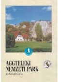 Baross Gábor,Horváth Róbert,Lerner János,Tóth Erika,Újvárosy Antal - Aggteleki Nemzeti Park igazgatóság