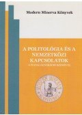 Lőrinczné Bencze Edit,Zacher Péter Krisztián - A politológia és a nemzetközi kapcsolatok