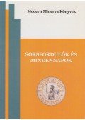 Strausz Péter,Zachar Péter Krisztián - Sorsfordulók és mindennapok