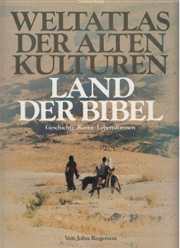 Rogerson, John - Weltatlas der alten Kulturen - Land der Bibel, München 1985 antikvár könyv