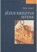 Walter Kasper - Jézus Krisztus Istene