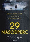 T. M. Logan - 29 másodperc