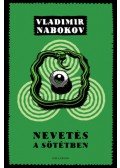Vladimir Nabokov - Nevetés a sötétben